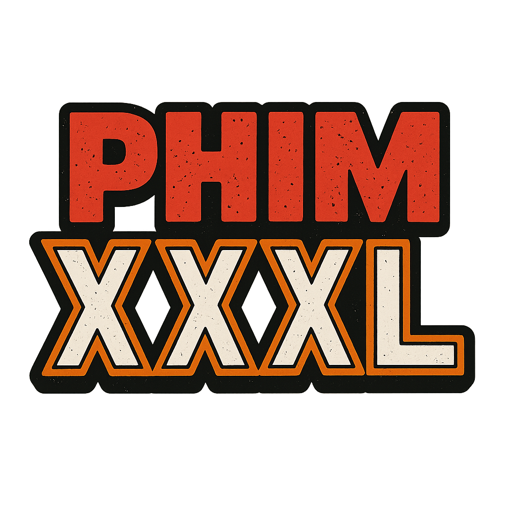 phim xxxl